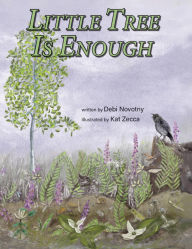 Title: Little Tree is Enough, Author: Debi Novotny