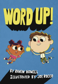 Title: Word Up!, Author: Raven Howell