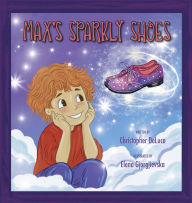 Title: Max's Sparkly Shoes, Author: Christopher DeLuca