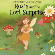 Title: Roxie and the Lost Surprise, Author: Carrie Turley