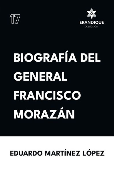 Biografï¿½a del General Francisco Morazï¿½n