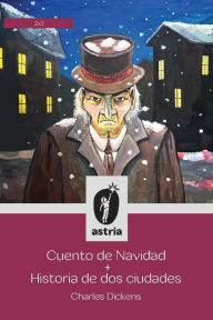 Title: Cuento de Navidad + Historia de dos ciudades, Author: Charles Dickens