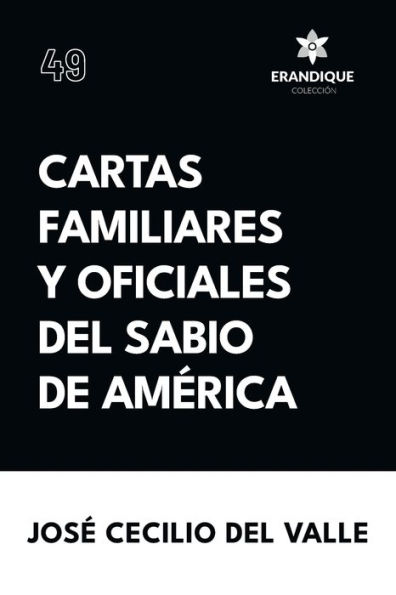 Cartas familiares y oficiales del Sabio de Amï¿½rica