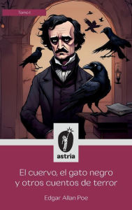 Title: El cuervo, el gato negro y otros cuentos de terror, Author: Edgar Allan Poe