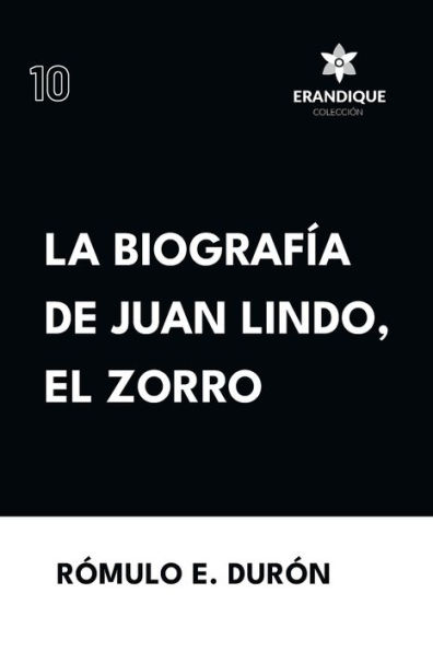 Biografï¿½a de Juan Lindo, el Zorro