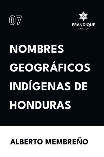 Nombres Geogrï¿½ficos Indï¿½genas de Honduras