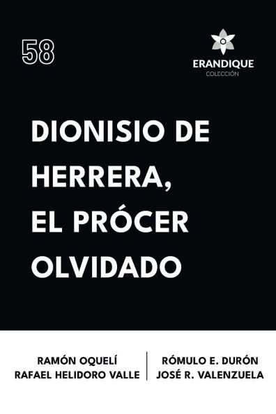 Dionisio de Herrera, el prï¿½cer olvidado