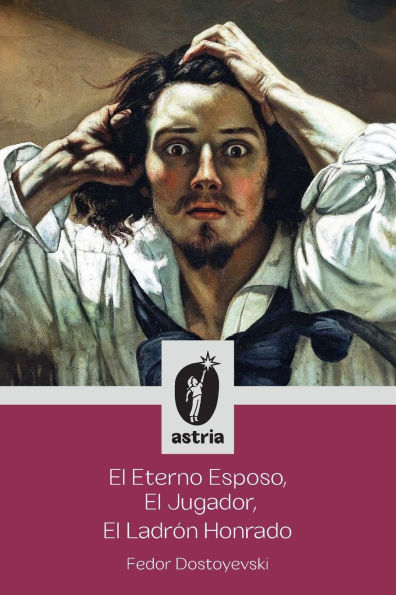 El Eterno Esposo, Jugador, Ladrï¿½n Honrado