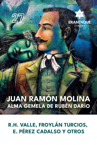 Juan Ramï¿½n Molina: alma gemela de Rubï¿½n Darï¿½o