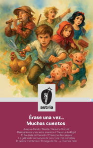 Title: ï¿½rase una vez... Muchos cuentos, Author: Compendio de Autores