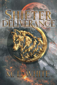 Ebooks for mobile download free Shifter Deliverance 9798892690072 (English Edition) by M. L. White
