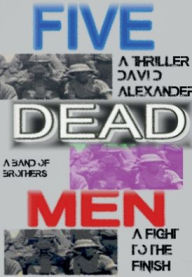 Title: Five Dead Men, Author: David Alexander
