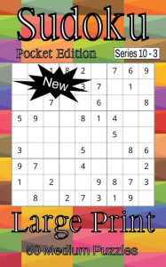 Title: Sudoku Series 10 Pocket Edition - Puzzle Book for Adults - Medium - 50 puzzles - Large Print - Book 3, Author: Nelson Flowers