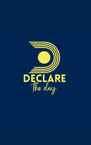 Title: Declare the day: Quarter 3, Author: Sarah Vander Pol D.O.