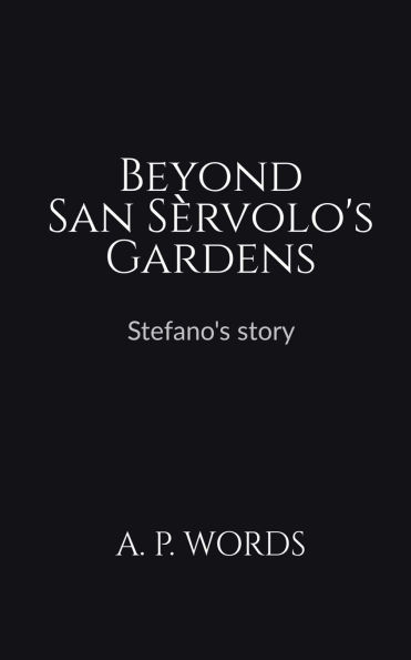 Beyond San Sèrvolo's Gardens: Stefano's story: The Woman Driven by Passion And Purpose