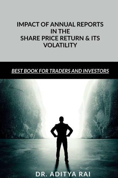 Impact of Annual Reports in the Share Price Return and Its Volatility: Financial Results published in the news paper may affect the share price returns and it volatility in many ways, this book gives an insight to the readers.