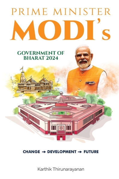 Prime Minister Modi's Government of Bharat 2024: Change > Development > Future