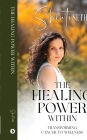 The Healing Power Within: Transforming Cancer to Wellness