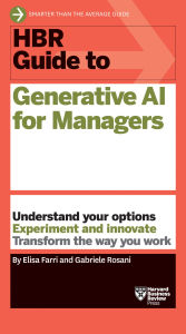 Title: HBR Guide to Generative AI for Managers, Author: Elisa Farri