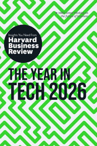 Title: The Year in Tech, 2026: The Insights You Need from Harvard Business Review, Author: Harvard Business Review