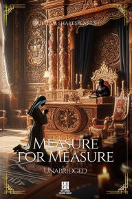 Title: William Shakespeare's Measure for Measure - Unabridged, Author: William Shakespeare