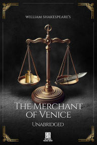 Title: William Shakespeare's The Merchant of Venice - Unabridged, Author: William Shakespeare