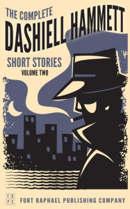 Title: The Complete Dashiell Hammett Short Story Collection - Vol. II - Unabridged, Author: Dashiell Hammett