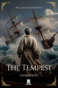 Title: William Shakespeare's The Tempest - Unabridged, Author: William Shakespeare