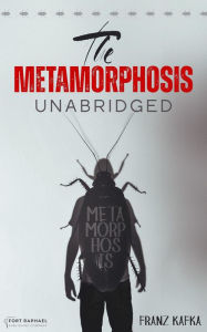 Title: Franz Kafka's The Metamorphosis - Unabridged, Author: Franz Kafka