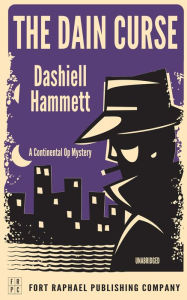 Title: Dashiell Hammett's The Dain Curse - A Continental Op Mystery - Unabridged, Author: Dashiell Hammett