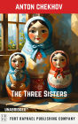 The Three Sisters by Anton Chekhov - Unabridged