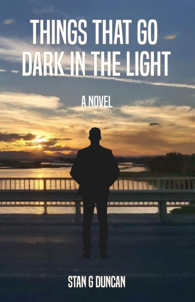 Things That Go Dark the Light