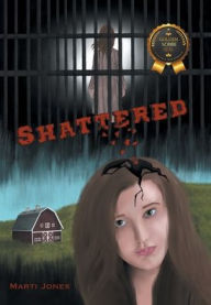 Title: Shattered, Author: Marti Jones