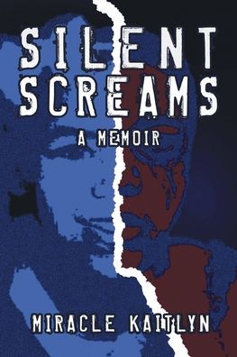 Silent Screams: A Memoir