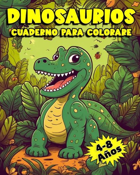 Dinosaurios Cuaderno para Colorare: 50 Dibujos únicos de Dinosaurios para Colorear para Niños de 4 a 8 años