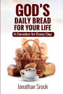 God's Daily Bread for Your Life: A Devotion for Every Day