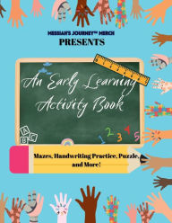 Title: Messiah's Journey Merch: An Early Learning Activity Book:, Author: Messiah Eaglin