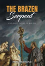 The Brazen Serpent: Chaos and Order