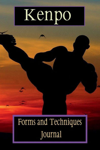 Kenpo Forms and Techniques Journal - Book 1