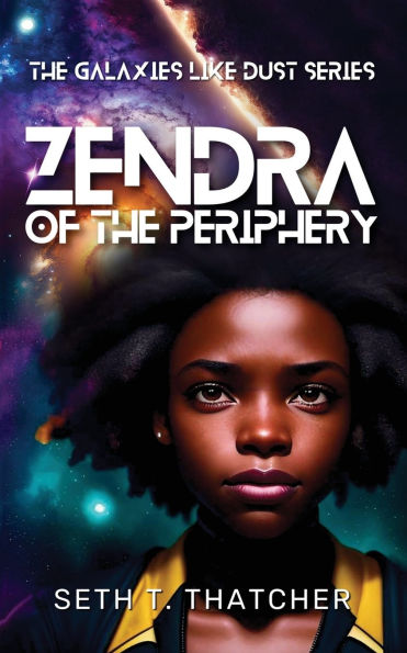 Zendra of the Periphery
