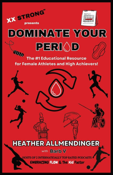 Dominate Your Period: The #1 Educational Resource for Female Athletes and High Achievers!