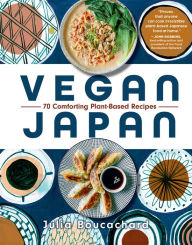 Pdf books free download in english Vegan Japan: 70 Comforting Plant-Based Recipes 9798893030068