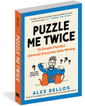 Alternative view 2 of Puzzle Me Twice: 70 Simple Puzzles (Almost) Everyone Gets Wrong
