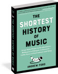 Alternative view 4 of The Shortest History of Music: From Bone Flutes to Synthesizers, Hildegard of Bingen to Beyoncé - 5,000 Years of Instrument and Song