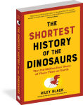 Alternative view 5 of The Shortest History of the Dinosaurs: The 230-Million-Year Story of Their Time on Earth