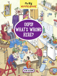 Title: My Big Wimmelbook® - Oops! What's Wrong Here?, Author: Achim Ahlgrimm