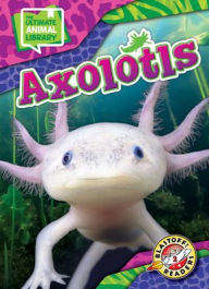 Title: Axolotls, Author: Chris Bowman