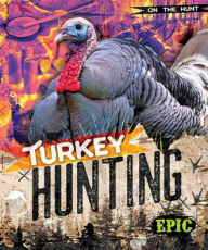 Title: Turkey Hunting, Author: Roxanne Troup