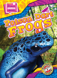 Title: Poison Dart Frogs, Author: Chris Bowman