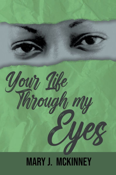 Your Life Through My Eyes